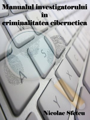 cover image of Manualul investigatorului în criminalitatea informatică